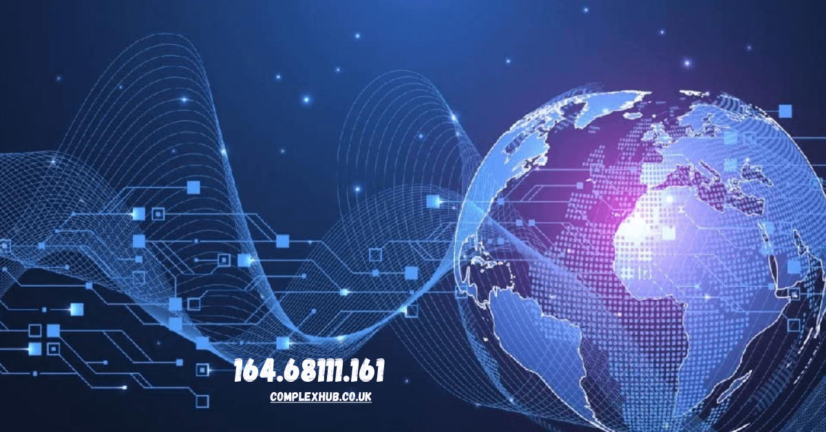 164.68111.161 IP Address: Complete Guide to Its Location, ISP, and Security Insights 2025