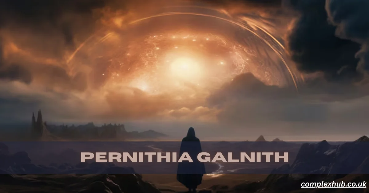 Pernithia Galnith: Decoding the Fascinating Symbolism and Digital Age Popularity 2025