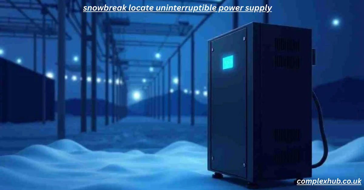 Snowbreak Locate Uninterruptible Power Supply: Protect Your Devices with Smart Power Management 2025