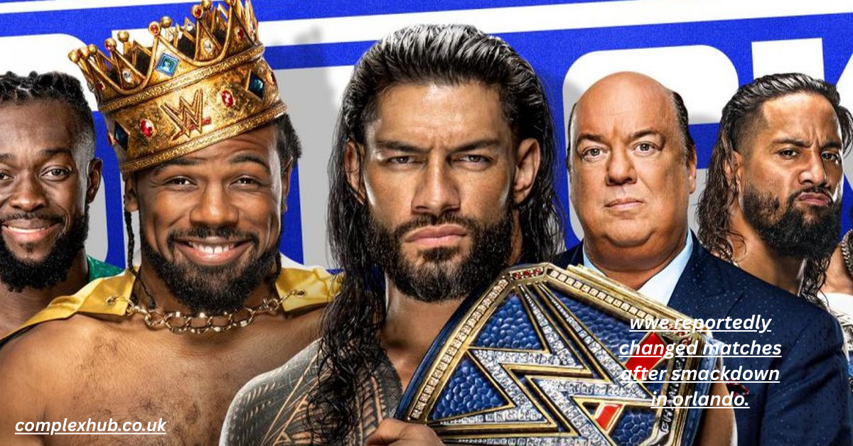 WWE Reportedly Changed Matches After SmackDown in Orlando – Game-Changing Decisions by the Creative Team 2025