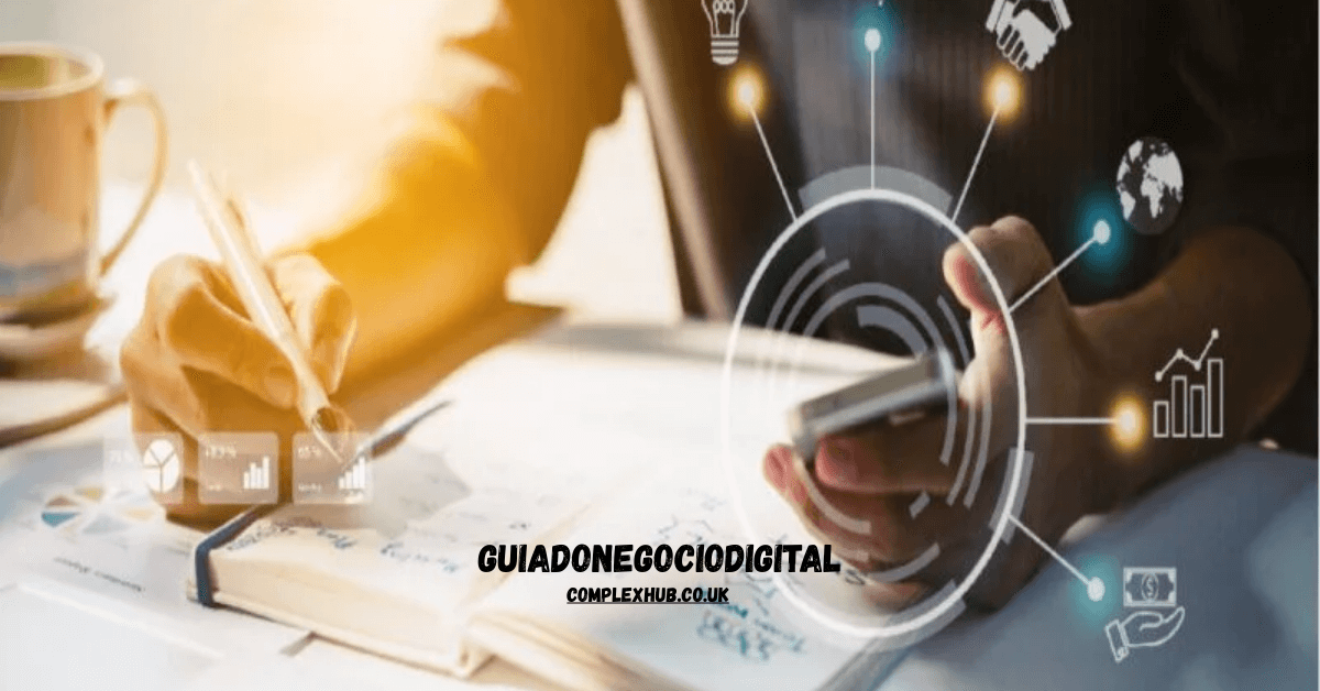 guiadonegociodigital: Your Ultimate Guide to Thriving in the Digital Business World 2025