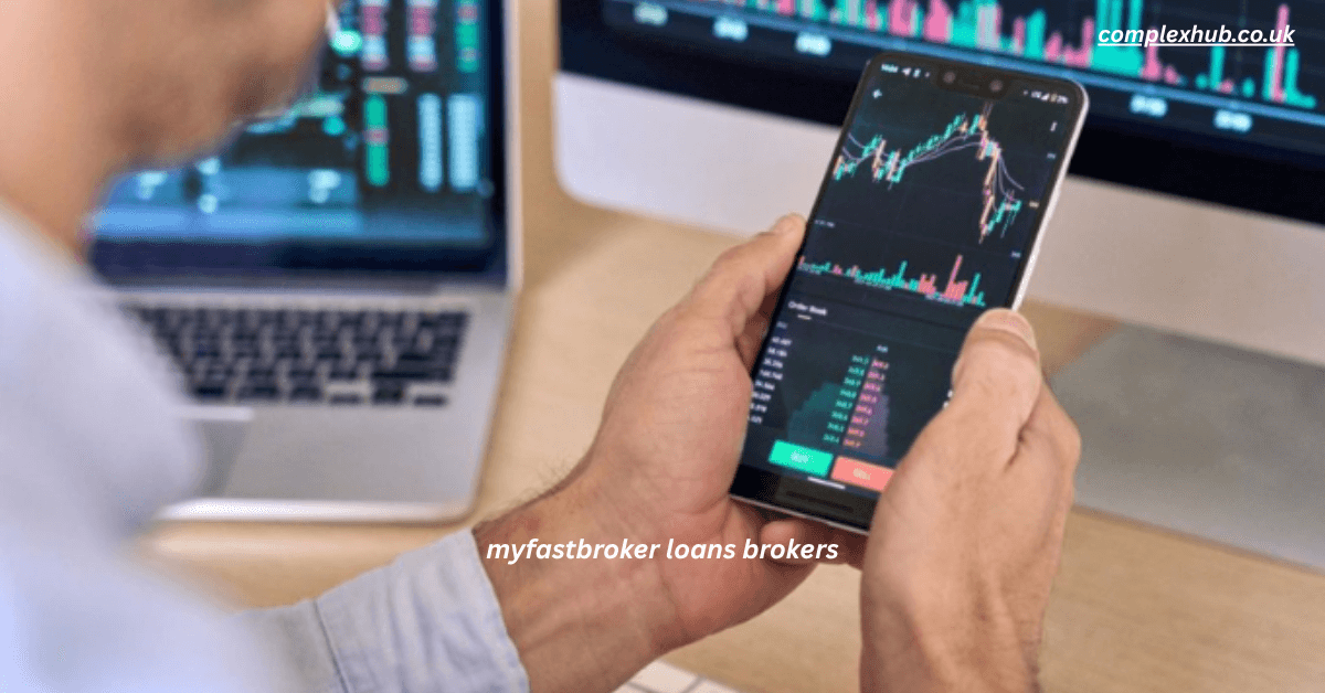 MyFastBroker Loans Brokers: The Smart Choice for Personal, Business, and Mortgage Loans 2025