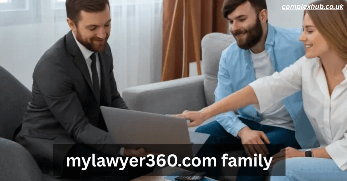 Mylawyer360.com Family: Simplifying Estate Planning, Custody, and Legal Rights 2025