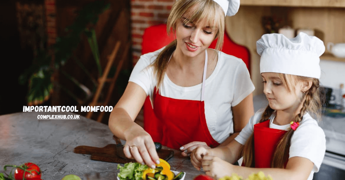 ImportantCool MomFood: The Joyful Revolution in Family Cooking 2025