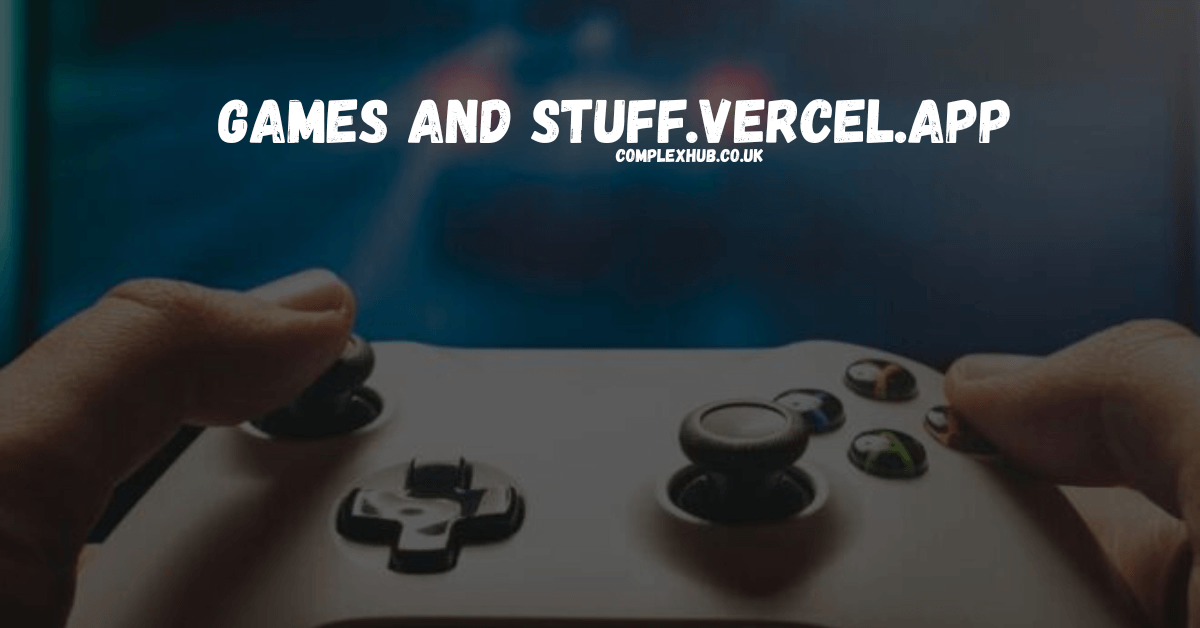 games and stuff.vercel.app – The Ultimate Hub for Free Online Games and Interactive Fun 2025