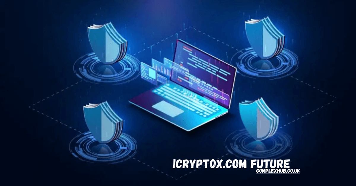 icryptox.com Future: Revolutionizing Crypto Trading with DeFi and Blockchain Innovation 2025
