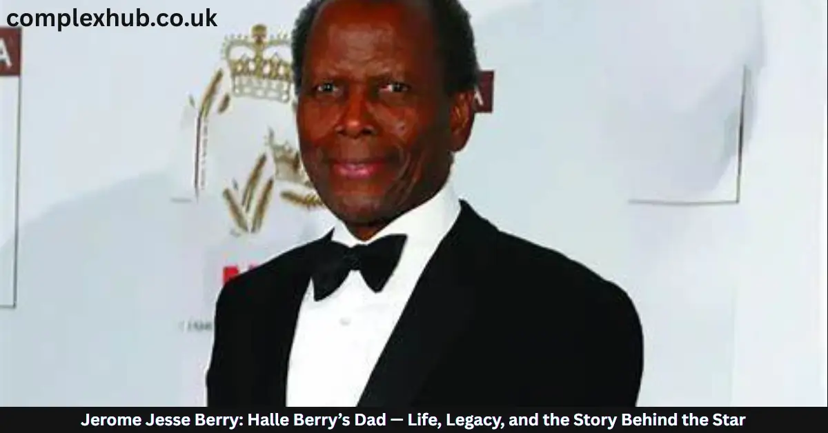 Jerome Jesse Berry: Halle Berry’s Dad — Life, Legacy, and the Story Behind the Star